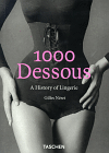 1000 Dessous : A History of Lingerie
